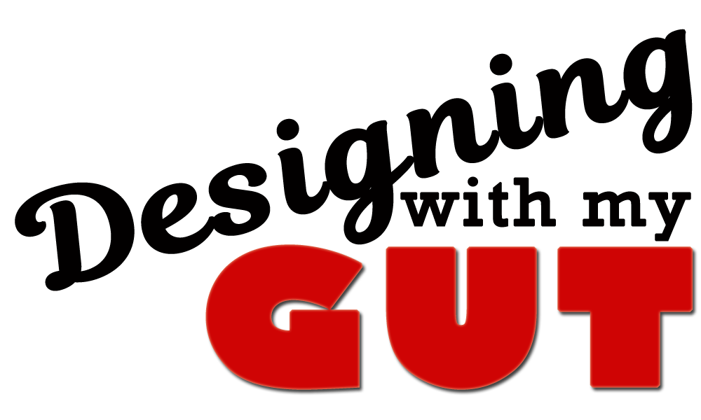 DESIGNING WITH MY GUT (by Tom Russell)