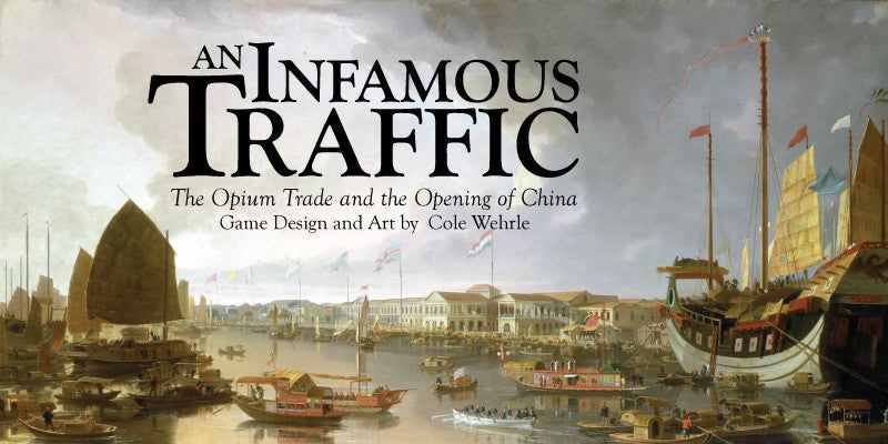 COVER STORY: AN INFAMOUS TRAFFIC (by Cole Wehrle)