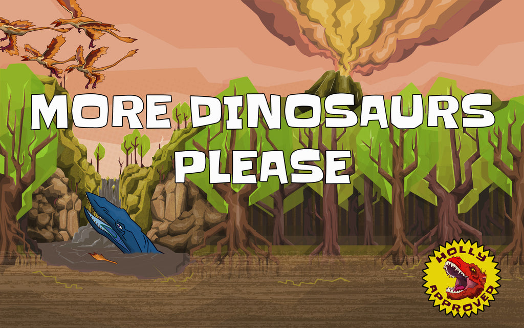 MORE DINOSAURS PLEASE (by Amabel Holland)