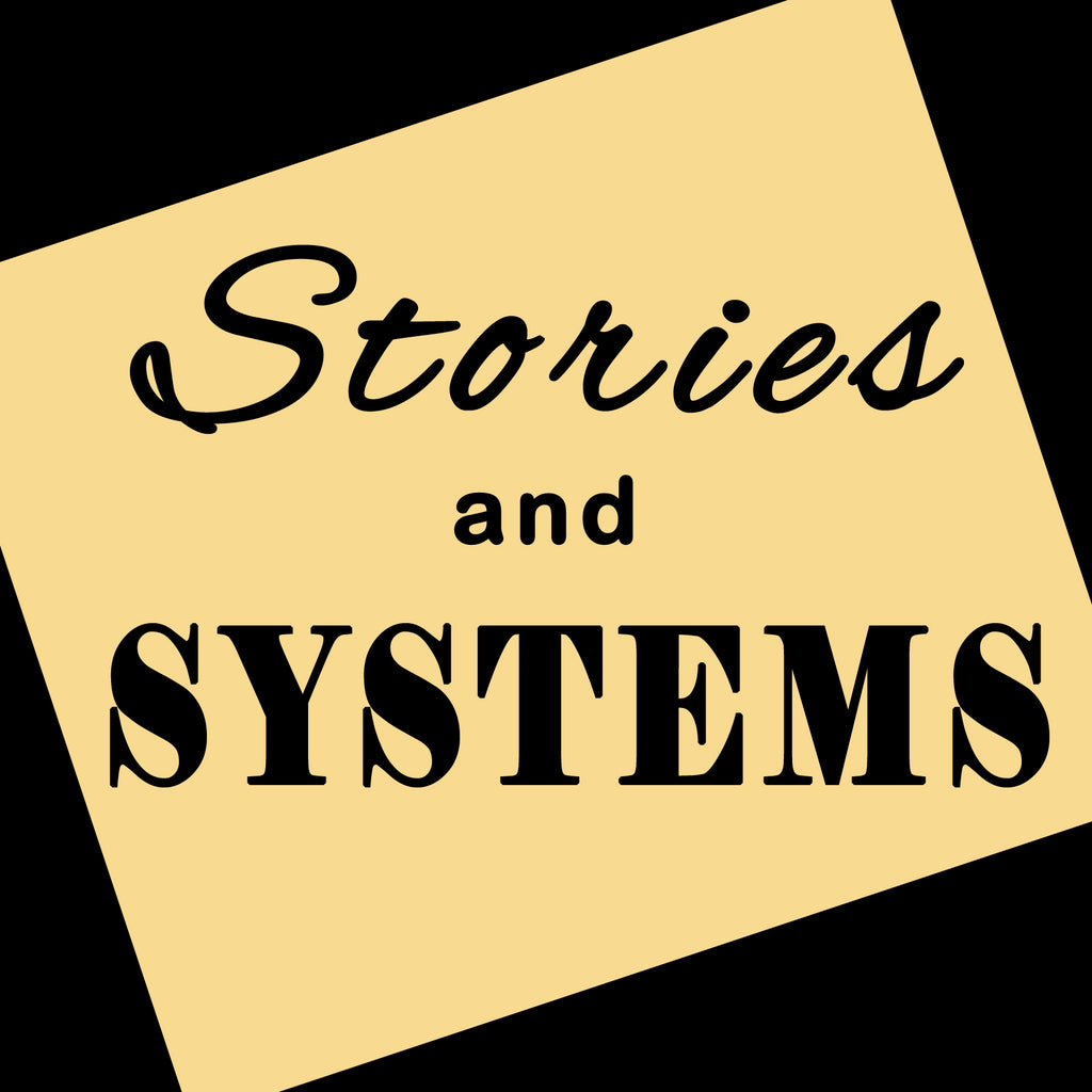 STORIES AND SYSTEMS (by Tom Russell)