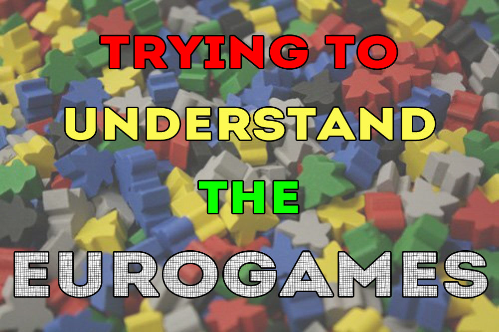 TRYING TO UNDERSTAND THE EUROGAMES (by Tom Russell)