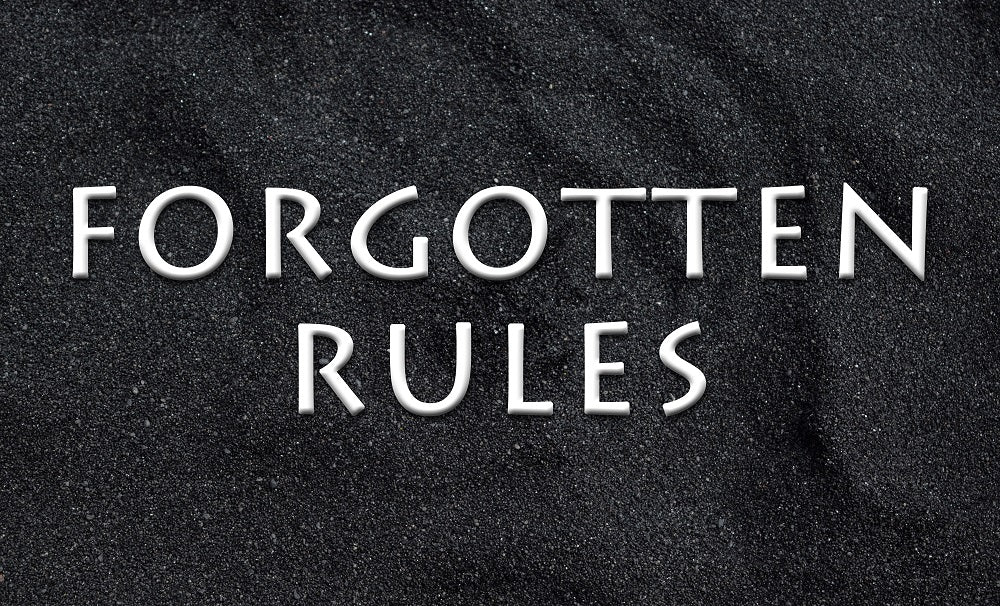 FROM THE ARCHIVES: FORGOTTEN RULES (by Tom Russell)