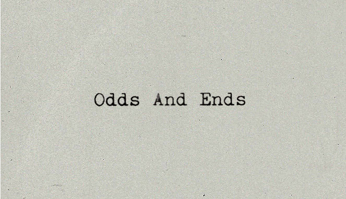 ODDS AND ENDS (by Tom Russell)