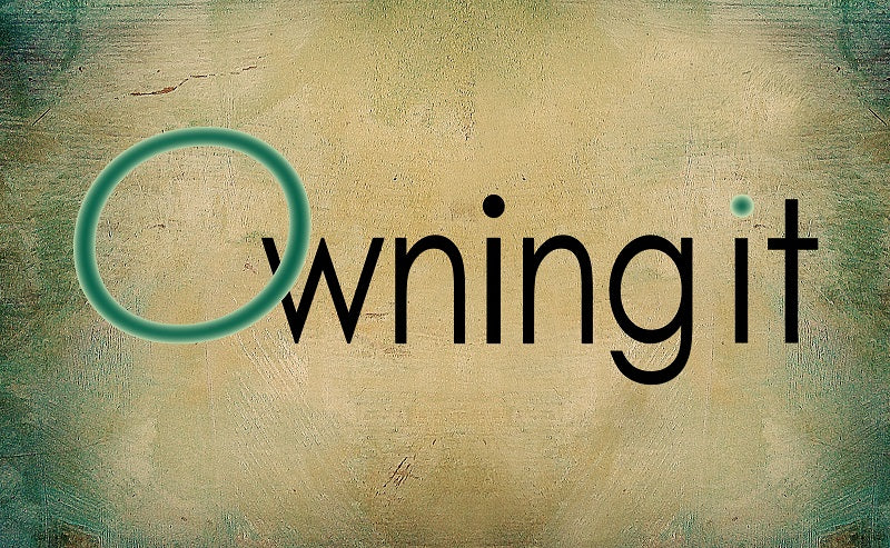 FROM THE ARCHIVES: OWNING IT (by Tom Russell)