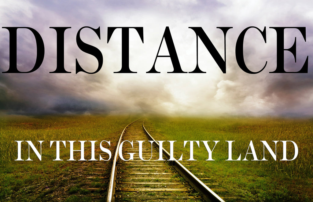DISTANCE IN THIS GUILTY LAND (by Tom Russell)