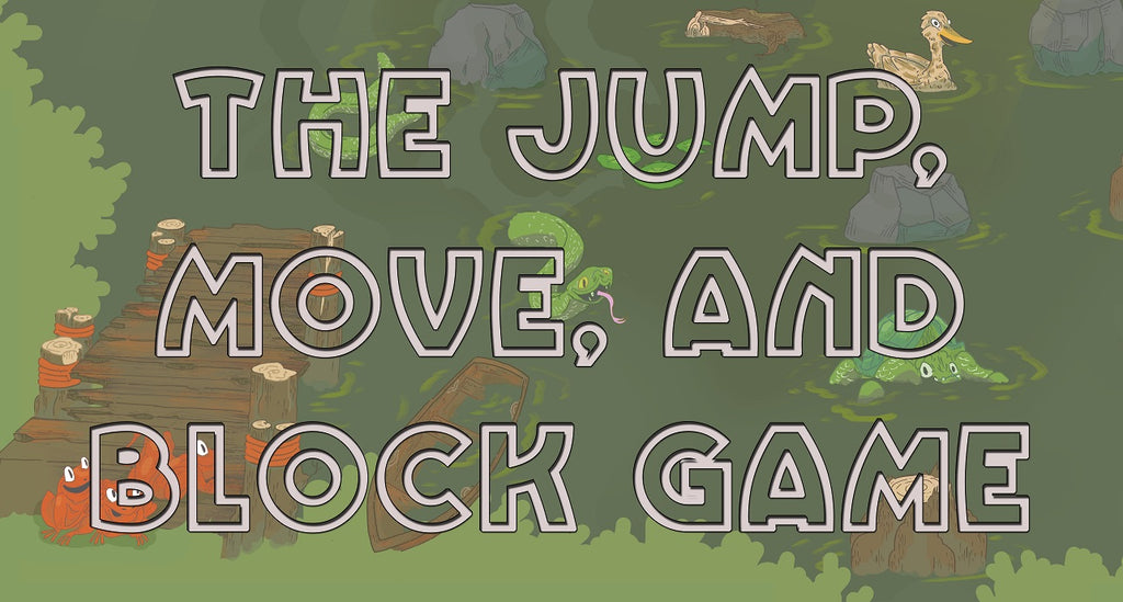 THE JUMP, MOVE, AND BLOCK GAME (by Tom Russell)