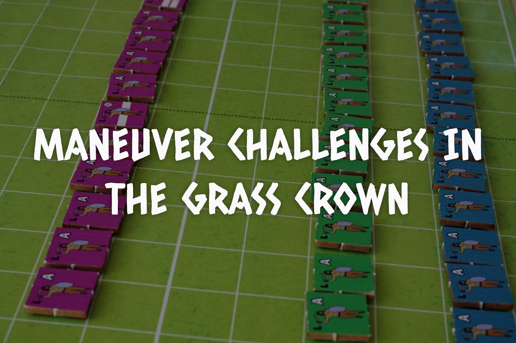 MANEUVER CHALLENGES IN THE GRASS CROWN (by Amabel Holland)