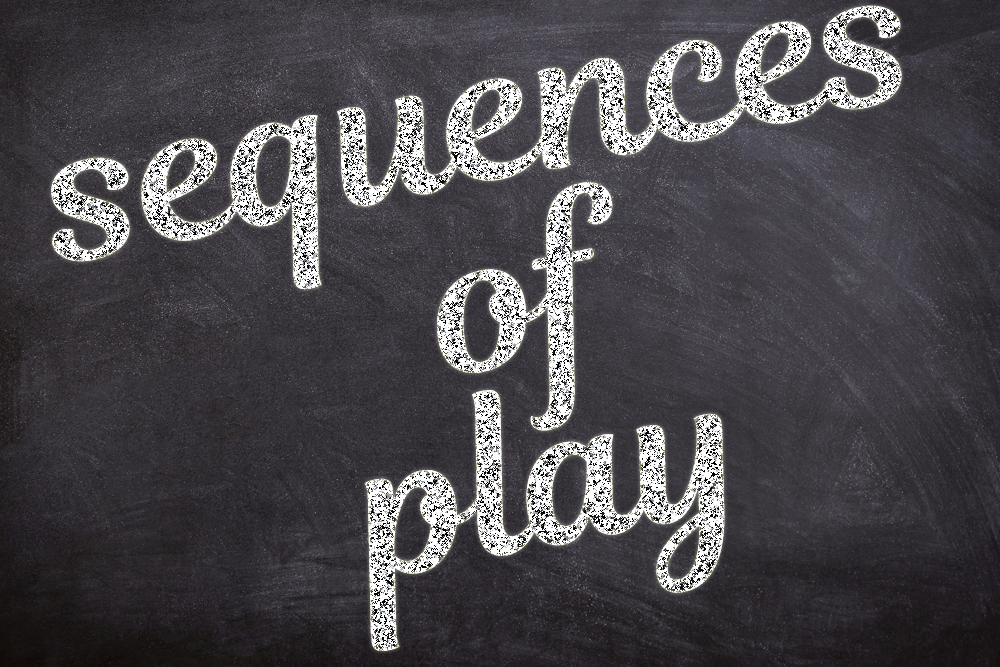 SEQUENCES OF PLAY (by Tom Russell)