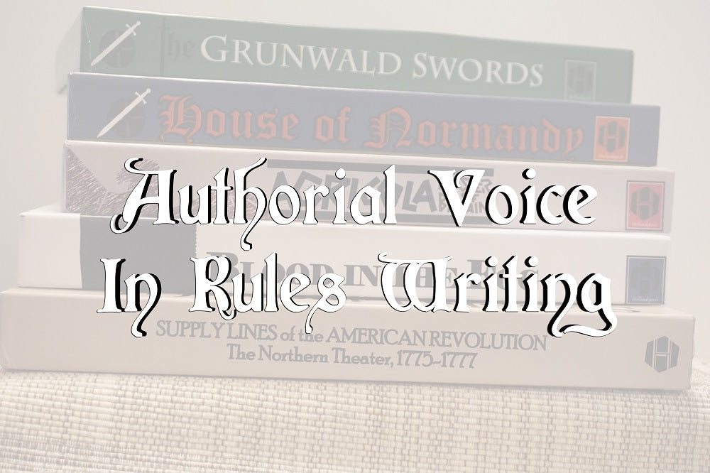 FROM THE ARCHIVES: AUTHORIAL VOICE IN RULES WRITING (by Tom Russell)