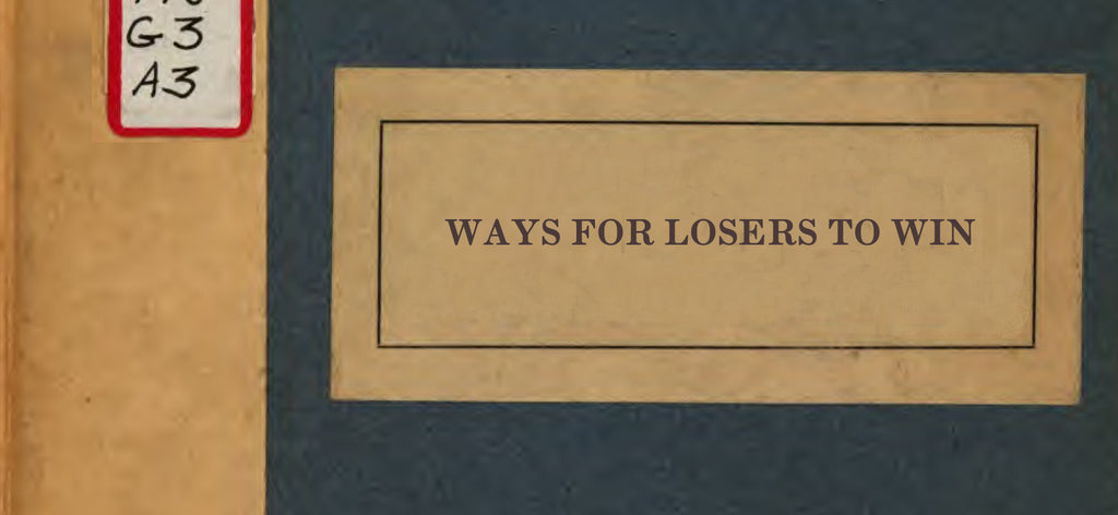 WAYS FOR LOSERS TO WIN (by Tom Russell)