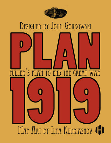 Plan 1919: Fuller's Plan to End the Great War